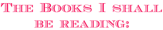 the-books-i-shall-be-reading-header_550